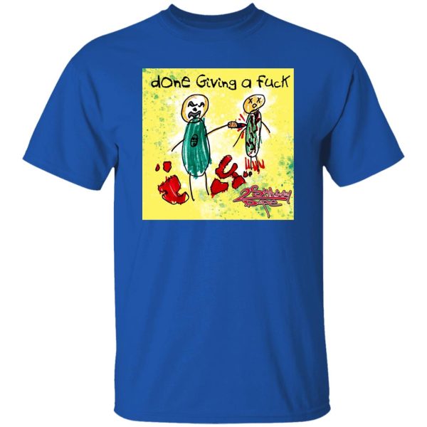 Done Giving A Fuck ICP T-Shirts, Hoodies 13