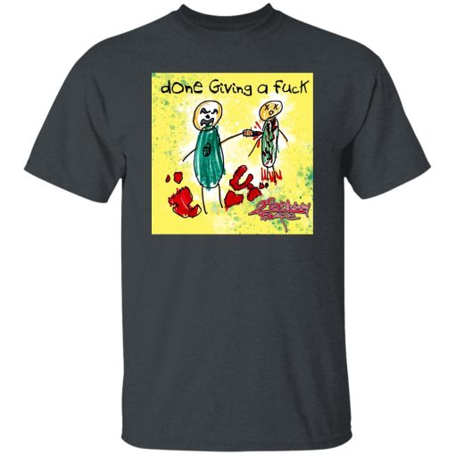 Done Giving A Fuck ICP T-Shirts, Hoodies - Image 15