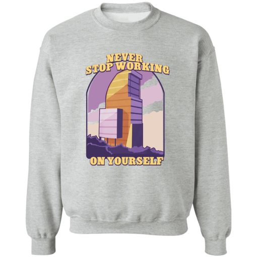 Never Stop Working On Yourself T-Shirts. Hoodies. Sweatshirt - Image 4