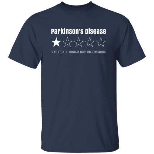 Parkinson's Disease Very Bad Would Not Recommend T-Shirts. Hoodies. Sweatshirt - Image 8