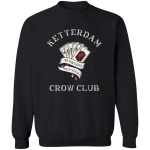 Ketterdam Crow Club T-Shirts. Hoodies. Sweatshirt 16