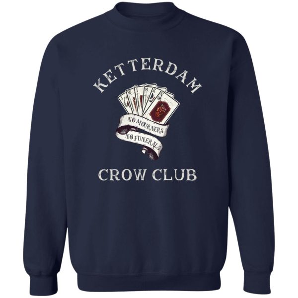 Ketterdam Crow Club T-Shirts. Hoodies. Sweatshirt 6