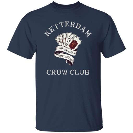 Ketterdam Crow Club T-Shirts. Hoodies. Sweatshirt 3