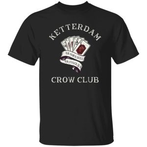 Ketterdam Crow Club T-Shirts. Hoodies. Sweatshirt 20
