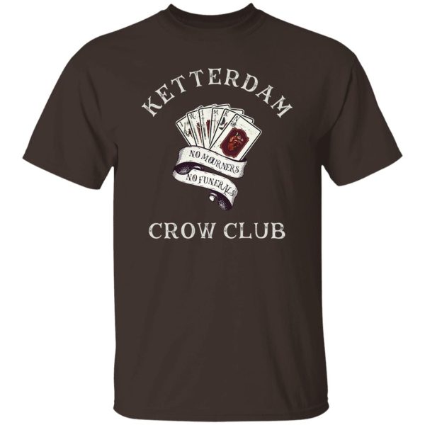 Ketterdam Crow Club T-Shirts. Hoodies. Sweatshirt 10