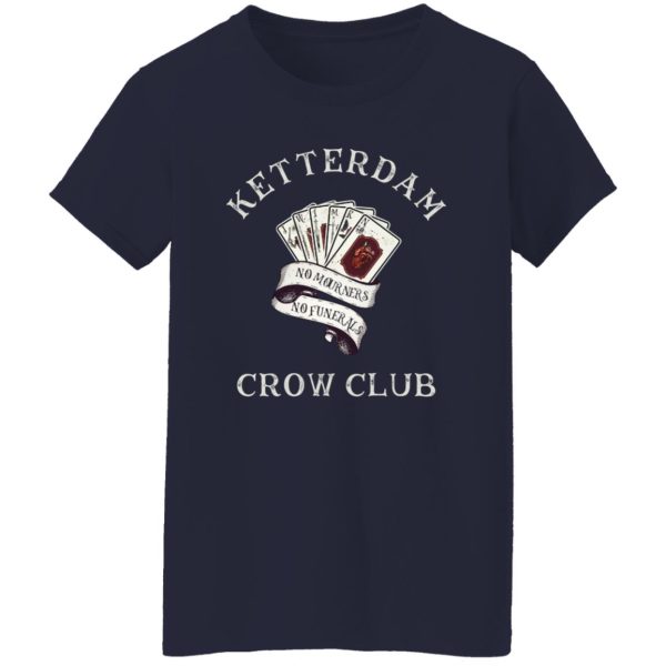 Ketterdam Crow Club T-Shirts. Hoodies. Sweatshirt 11