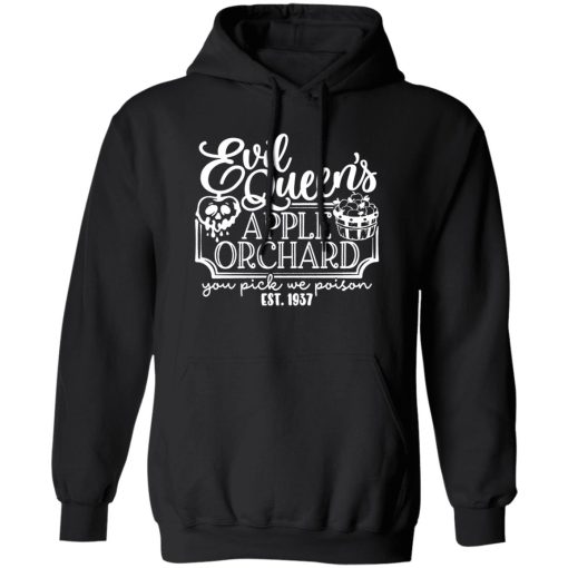 Evil Queen Apple Orchard You Pick We Poison T-Shirts. Hoodies. Sweatshirt