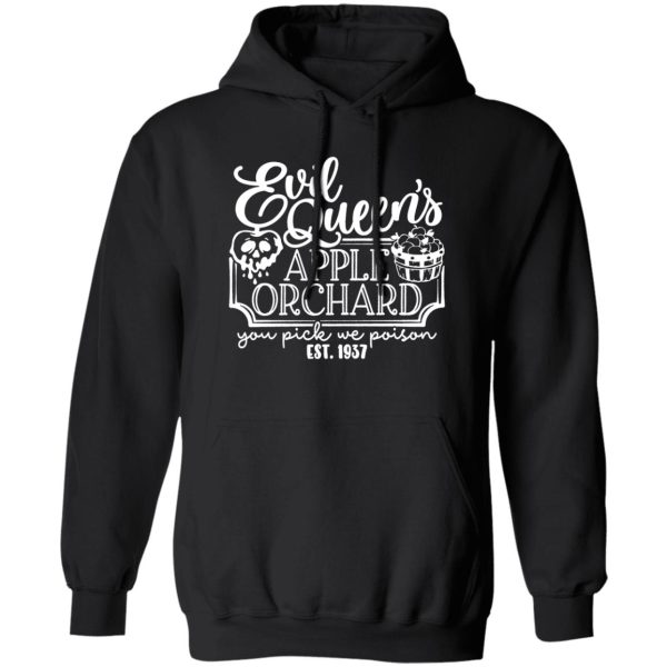Evil Queen Apple Orchard You Pick We Poison T-Shirts. Hoodies. Sweatshirt 1