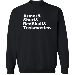 Armor & Shuri & Redskull & Taskmaster T-Shirts. Hoodies. Sweatshirt 16