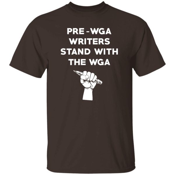 Pre Wga Writers Stand With The Wga T-Shirts. Hoodies 8