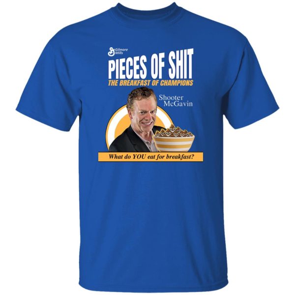 Pieces Of Shit The Breakfast Of Champions T-Shirts. Hoodies 10