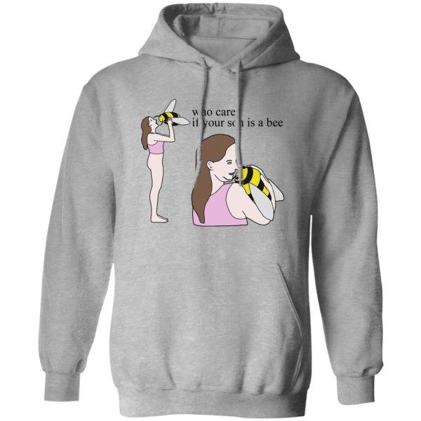 Who Cares If Your Son Is A Bee T-Shirts. Hoodies 1