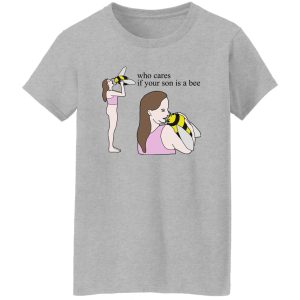 Who Cares If Your Son Is A Bee T-Shirts. Hoodies 23