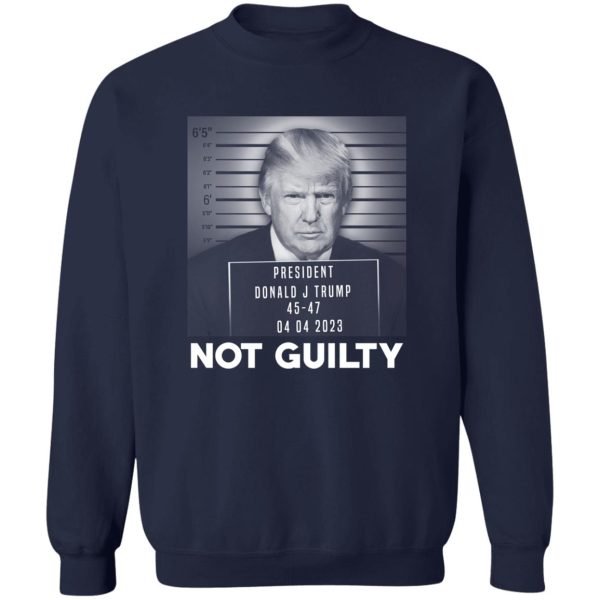 Trump Not Guilty President T-Shirts. Hoodies 6