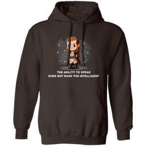 The Ability To Speak Does Not Make You Intelligent T-Shirts. Hoodies Collection 2