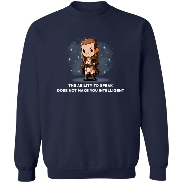 The Ability To Speak Does Not Make You Intelligent T-Shirts. Hoodies 6