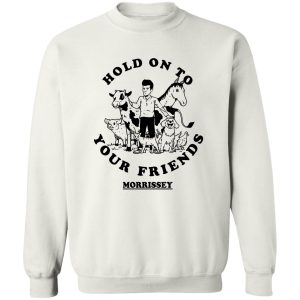 Hold On To Your Friends Morrissey T-Shirts. Hoodies 16