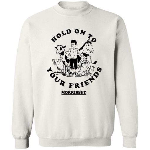 Hold On To Your Friends Morrissey T-Shirts. Hoodies 2