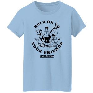 Hold On To Your Friends Morrissey T-Shirts. Hoodies 21