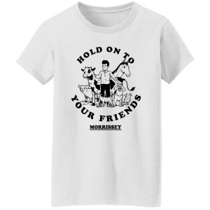 Hold On To Your Friends Morrissey T-Shirts. Hoodies 22