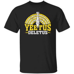 The Fat Electrician Yeetus Deletus Shirt 6
