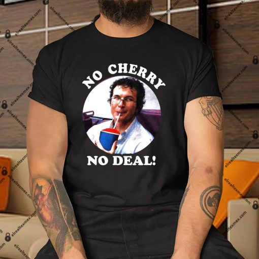 No Cherry No Deal Alexei Stranger Things Shirts Hoodies