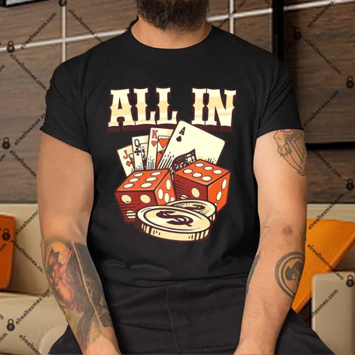 All-In-Card-Game-Playing-Cards-Poker-Player-Gambling-Casino-Shirt