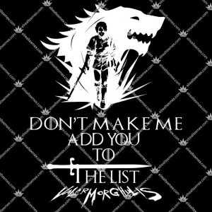 Arya Stark Don’t Make Me Add You To The List 3 Arya Stark Don’t Make Me Add You To The List (1)