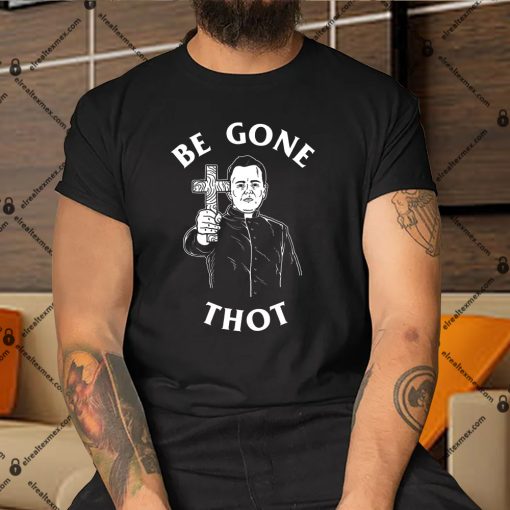 Be-Gone-Thot-Meme-Exorcist-Crucifix-Cross-Shirt