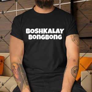 Boshkalay Bong Bong Top Trending