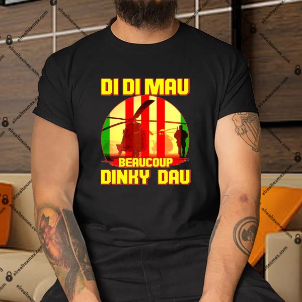 DI-DI-MAU-Beaucoup-Dinky-Dau-Vietnam-Vet-Shirt