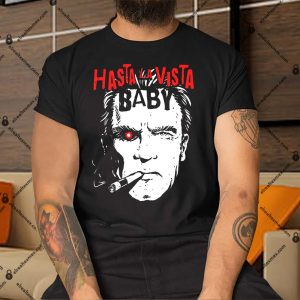 Hasta-La-Vista-Baby-Shirt