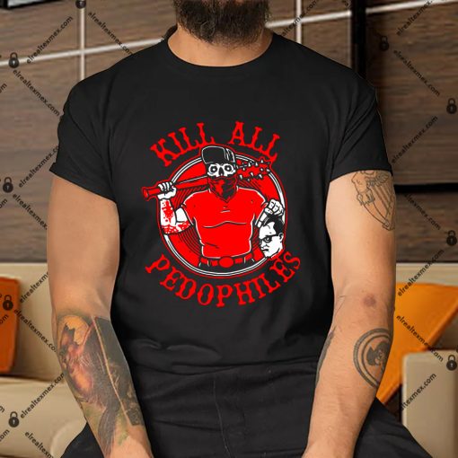 Kill-All-Pedophiles-Shirt copy