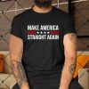 MASA-Make-America-Straight-Again-Shirt