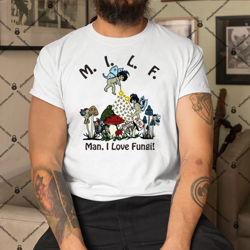 MILF-Man-I-Love-Fungi-Mushroom-Shirt