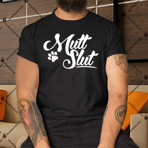 Mutt Slut Dog Animals