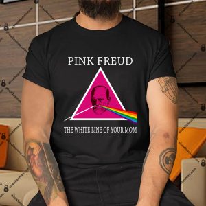 Pink-Freud-The-Dark-Side-Of-Your-Mom-Shirt