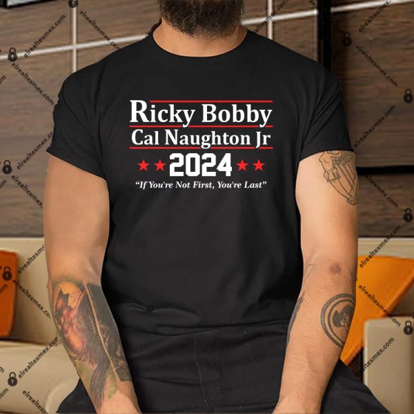 Ricky-Bobby-Cal-Naughton-Jr-2024-Election-Shirt