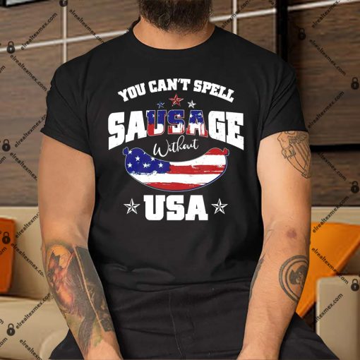 You-Cant-Spell-Sausage-Without-USA-Shirt