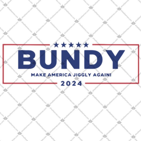 Al Bundy 2024 Make America Jiggly Again 2