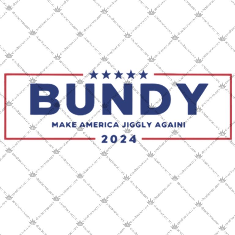 Al Bundy 2024 Make America Jiggly Again Shirts, Hoodies