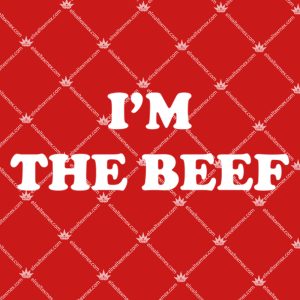 I'm The Beef 1