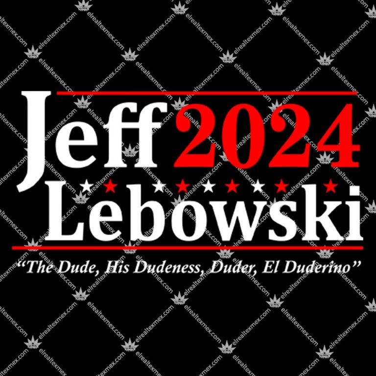 Jeff Lebowski 2024 Election Shirt, Hoodie