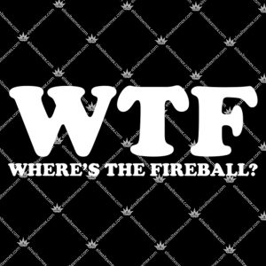 WTF Wheres The Fireball 2