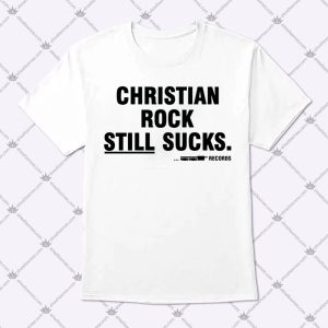 Christian Rock Still Sucks Funny Quotes