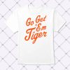Cincinnati Bengals Go Get Em Tiger Shirt 1