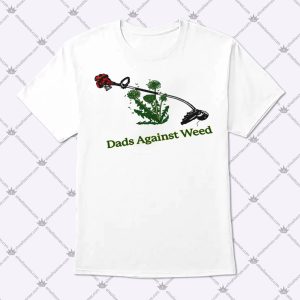 Dads Against Weed Weed
