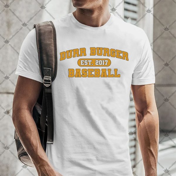 Durr Burger Baseball Shirt