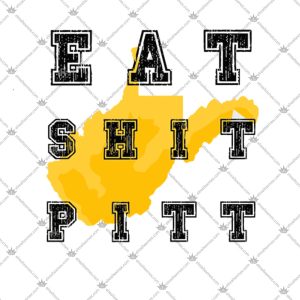 Eat Shit Pitt Eat Shirt Shit Pitt T-Shirt 2