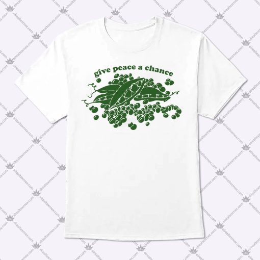 Give Peas A Chance Hippie Shirt 1